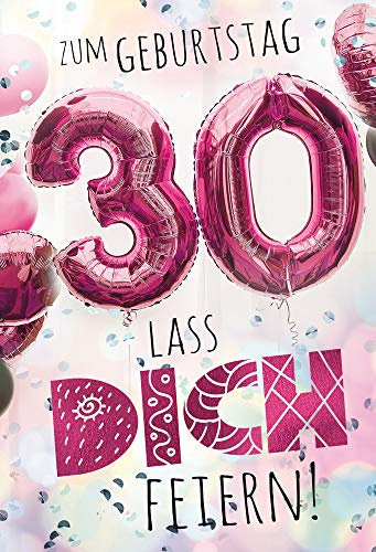 KE - AV - Knallige Glückwunschkarte zum 30. Geburtstag, Geburtstagskarte für Frauen, DIN B6 Format, Inklusive Umschlag - Hochwertige Klappkarte - Motiv: Feiern - 30