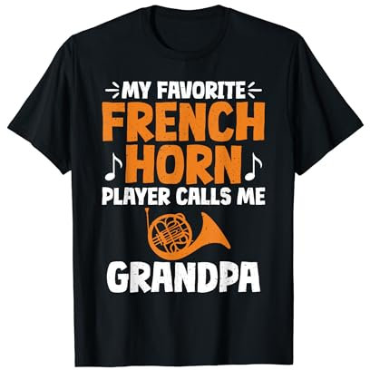 Mein Lieblings-Waldhornist nennt mich Opa French Horn T-Shirt