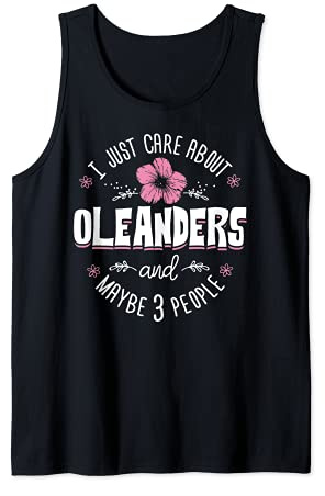 Oleanders Flower Design - I Just Care About Oleanders Tank Top