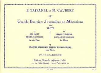 Edition Alphonse Leduc 17 Grands EXERCICES JOURNALIERS DE MECANISME - arrangiert für Querflöte [Noten/Sheetmusic] Komponist: TAFFANEL Paul + Gaubert Philippe