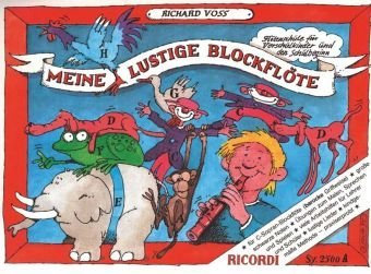 Meine lustige Blockflöte (barocke Griffweise) Band 1 - Flötenschule für Vorschulkinder und den Schulbeginn - Lehrgang Flöte ISBN 9783931788896 Soprano Recorder