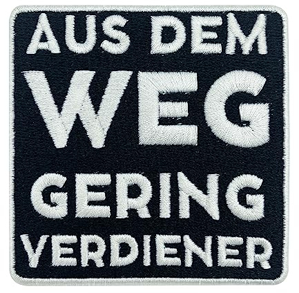 Finally Home Patch zum Aufbügeln - Aus dem Weg Geringverdiener | Bundeswehr Patches lustig, Aufbügler in schwarz & weiß, Aufnäher Sprüche