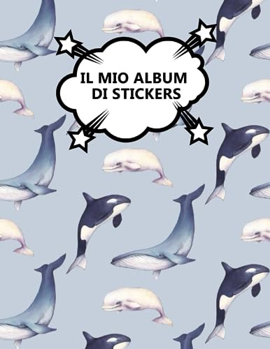 Il mio Album di Stickers: Balena beluga | 100 pagine | A4 | Vuoto | Idea regalo | Nessuna carta siliconica | Senza sticker Copertina flessibile.
