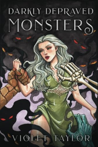 Darkly Depraved Monsters: A Collection of Dark Monster Romance Novellas