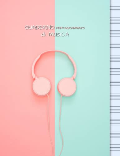 Quaderno Pentagrammato di Musica: Formato grande A4 | 12 righi per pagina | 110 pagine numerate ed indice iniziale | Cuffie Rosa