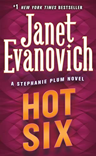 Hot Six (Stephanie Plum, No. 6): A Stephanie Plum Novel