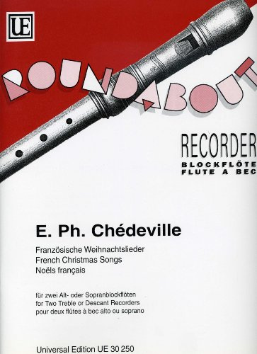 Universal Edition Chédeville: French Christmas Songs for 2 treble or descant recorders