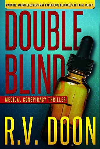 Double Blind: A Medical Thriller (The Blind Series Book 1)