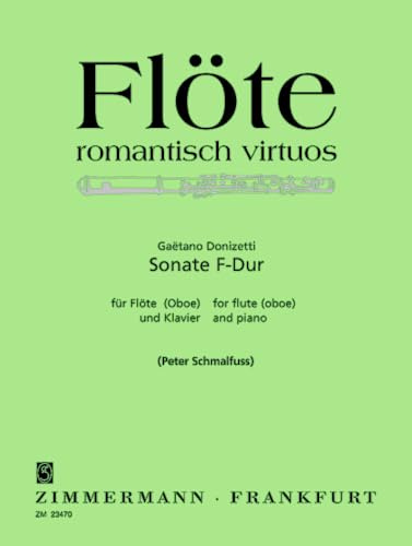 Sonate F-Dur: Flöte (Oboe) und Klavier. (Flöte romantisch virtuos)