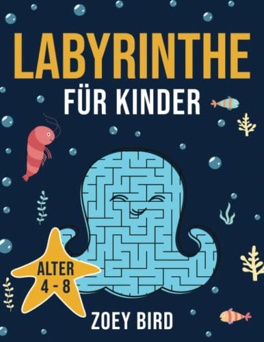 Labyrinthe für Kinder: Labyrinth-Aktivitätsbuch für Kinder 4 – 8 (Aktivitätsbücher für Kinder)