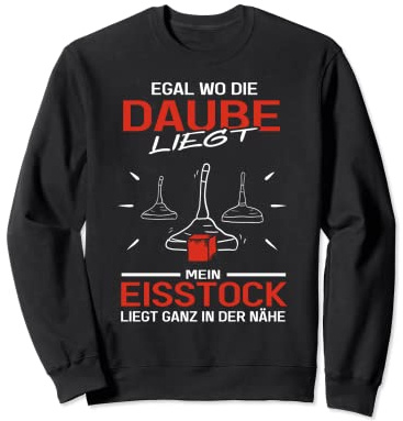 Daube Eisstock Eistockschießen Stockschütze Stocksport Sweatshirt