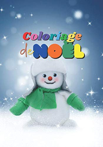 Coloriage de Noël: Livre de coloriage pour enfants – Carnet 30 dessins de noël à colorier amusant, éducatif et relaxant.