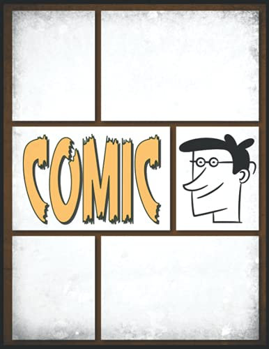 Comic Zeichnen Für Anfänger: Leeres Comicbuch zum Erstellen eigener Comics mit 100 leeren Seiten, 3-6 Panels, Blasen und Spezialeffekten