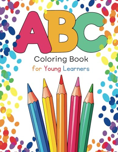 A B C Coloring Book for Young Learners