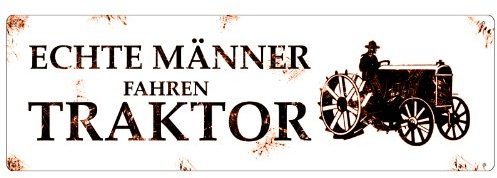 INTERLUXE Schild mit Spruch Shabby METALLSCHILD Türschild Echte Männer fahren Traktor Blechschild Trecker Schlepper für Kumpel Freund