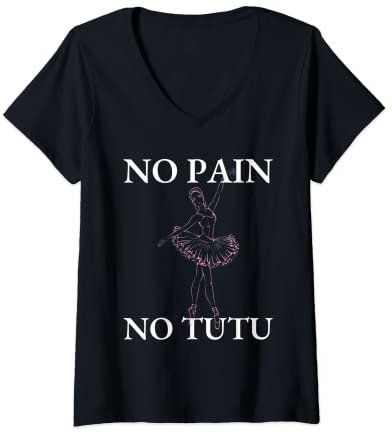 Damen Ballett Tänzer No Pain No Tutu Ballett Plie Ballett T-Shirt mit V-Ausschnitt