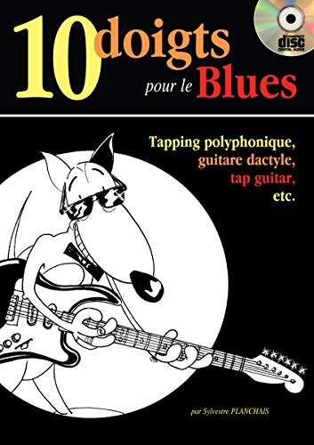 Planchais Sylvestre 10 Doigts Pour Le Blues Guitar Book/Cd French