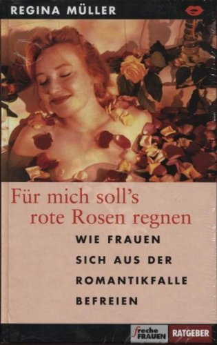 Für mich soll's rote Rosen regnen