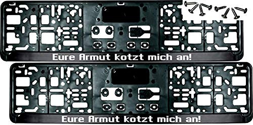 2 Stück Kennzeichenhalter mit Spruch Eure Armut kotzt Mich an! - inklusive 8 Schrauben - Satz- Nummernschildhalter - Fun