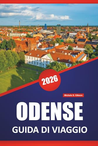 ODENSE GUIDA DI VIAGGIO 2026: Esplora l'eredità di Hans Christian Andersen, le strade acciottolate, i musei locali e i consigli di viaggio per la città delle fiabe della Danimarca