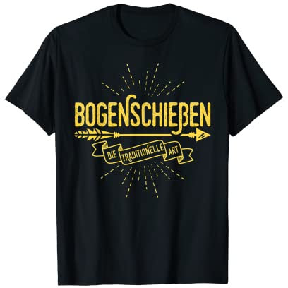 Bogenschießen Die Traditionelle Art Bogenschützen Bogensport T-Shirt