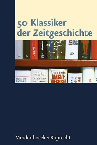 50 Klassiker der Zeitgeschichte
