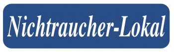 Türschild - NICHTRAUCHER-LOKAL - Gr. ca. 50x15cm - 300925