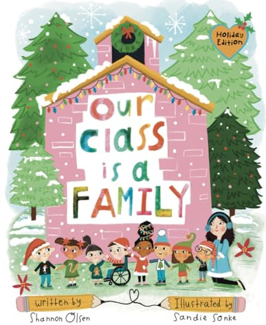 Our Class is a Family: Holiday Edition