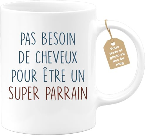 quotedazur Café-Croissant - Mug Personnalisable Texte Photo Humour Annonce Tasse Pas Besoin De Cheveux Pour Être Un Super Parrain - Cadeau Noël Original Futur Parrain Chauve - Blanc/Céramique