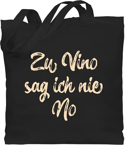 Baumwolltasche - Sprüche Statement mit - Zu Vino sag ich nie No Wein Spruch Weinliebhaber Geschenk - Unisize - Schwarz - weinhandtasche beutel+mit+sprüchen+lustig sprueche wine beutel jutetasche