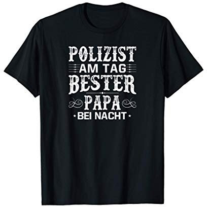 Polizist Am Tag Bester Papa Bei Nacht Vatertag Geschenk T-Shirt