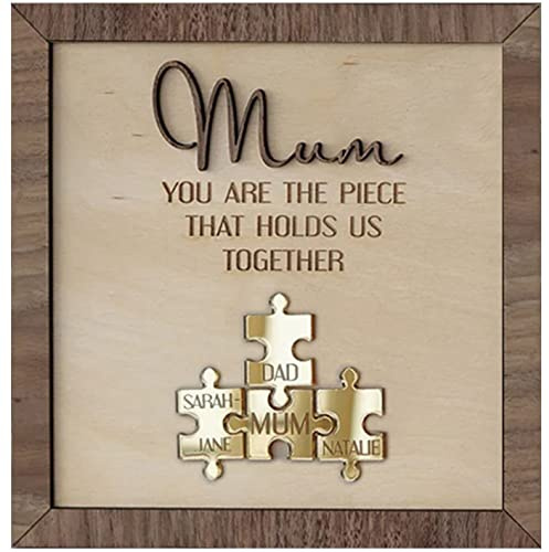 Personalised Puzzle Pieces Name Sign Mum You Are the Piece that Holds Us Together Mum Birthday Gift
