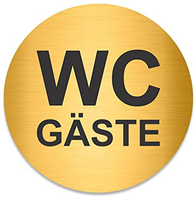 PVC Aufkleber Schild - Rund 10cm Durchmesser - Selbstklebend - Gold gebürstet - Metall-Optik - UV beständig - Für Innen und Außen (WC Gäste)