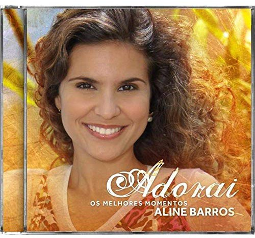 Aline Barros - Adorai os Melhores Momentos (CD)