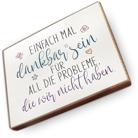 Kühlschrankmagnet mit Spruch - E - Handmade aus Buchenholz - Magnet für Kühlschrank Süß Witzig Lustig - Küchen Kühlschrank Deko 6.5cm x 5cm - Geschenk-Idee (Einfach mal dankbar Sein)