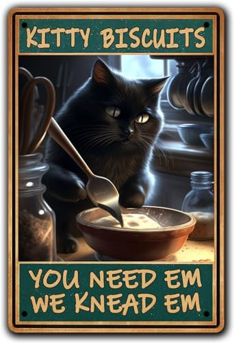 QXTUDCA Cat Tin Signs,Kitty Biscuits You Need Em We Knead Em Retro Kitchen Decor,Gift For Cat Enthusiasts,Wall Decor Home Decor Art Metal Poster 12x8 inch