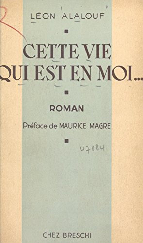 Cette vie qui est en moi (French Edition)
