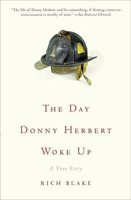 [The Day Donny Herbert Woke Up: A True Story] [Blake, Rich] [December, 2008]