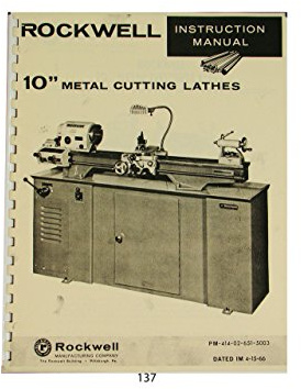Rockwell 10 inch Metal Lathe Instruction & Parts Manual