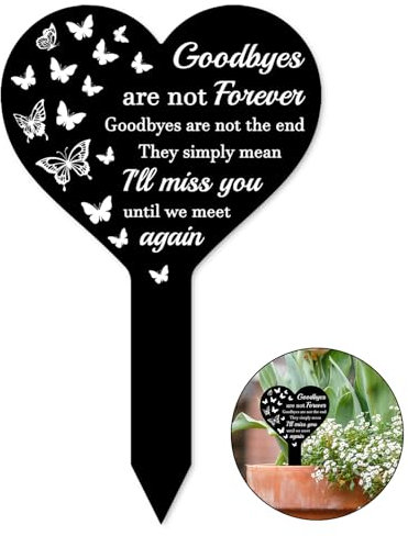 ORIGACH Marcadores acrílicos de corazón para tumbas de cementerio Goodbyes Are Not Forever, placa conmemorativa impermeable, estaca conmemorativa para cementerio al aire libre, patio, jardín, patrón