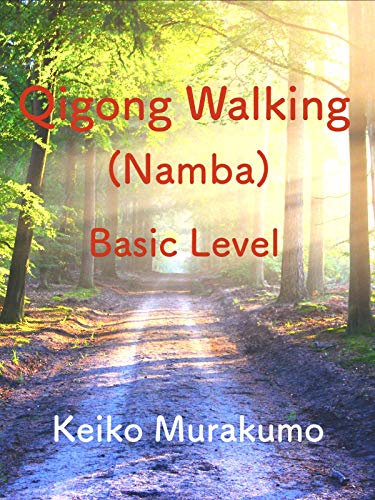 Qigong walking basic level