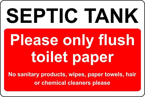 Septic tank please flush only toilet paper Safety sign - Self adhesive sticker (150mm x 100mm)