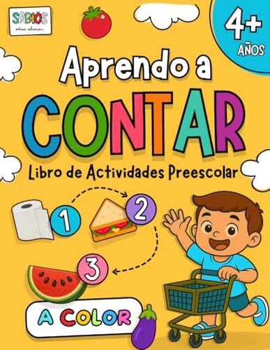 Aprendo a CONTAR. Libro de Actividades Preescolar A COLOR desde 4 años: Estimulación temprana del pensamiento numérico y control del lápiz mediante ... preescolar para niños de 2 a 4 años.)