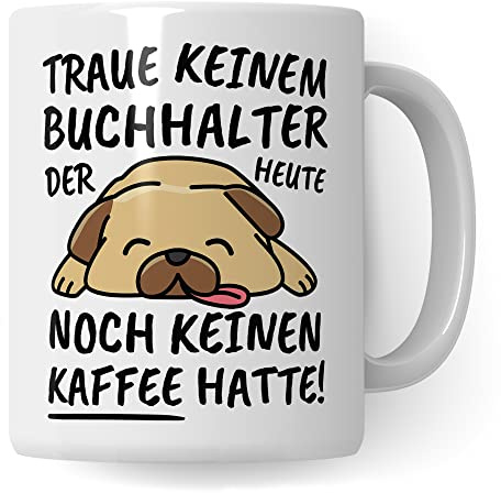 Tasse Buchhalter lustig Buchhalter Geschenk Beruf Spruch Kaffeebecher Buchhalter Geschenkidee Buchhaltung Buchführung Bilanz Buchführer Kaffee-Tasse Teetasse Becher