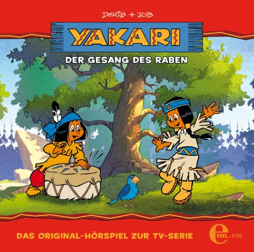 Yakari – „Der Gesang des Rabens“ – Folge 8, Das Original-Hörspiel zur TV-Serie