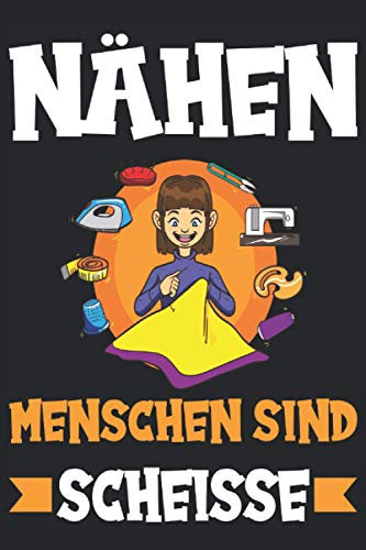 Nähen Nähmaschine Schneider Hobby Handarbeit Nadel Notizbuch: Nähen Zubehör | Nähen Buch