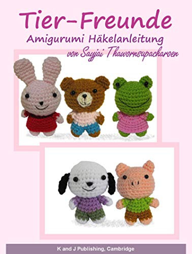 Tier-Freunde, Amigurumi Häkelanleitung