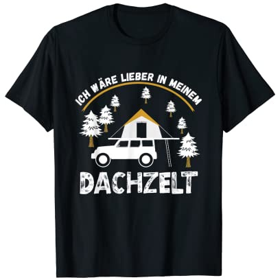 Dachzelt Camper Naturbegeisterte Dachzelt Nomade T-Shirt