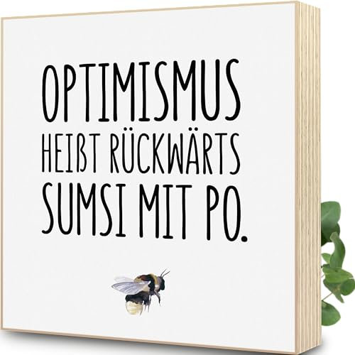 Lustige Geschenke Für Frauen - Holzbild 15 x 15 x 1,8cm zum Hinstellen aufs Regal/Sideboard | Sumsi mit Po - Lustige Geschenke, Witzige Geschenke Für Männer, Holzdeko, Sprüche, Positives Denken