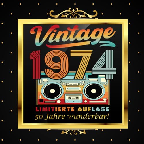 50 Jahre wunderbar! - Retro Vintage Gästebuch zum 50. Geburtstag 1974 - Erinnerungsalbum für besondere Glückwünsche: 120 Seiten/ 21cm x 21cm.